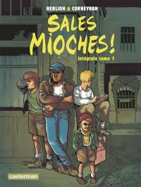 Sales mioches ! : intégrale. Vol. 1