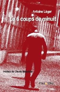 Les 6 coups de minuits