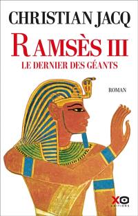 Ramsès III : le dernier des géants