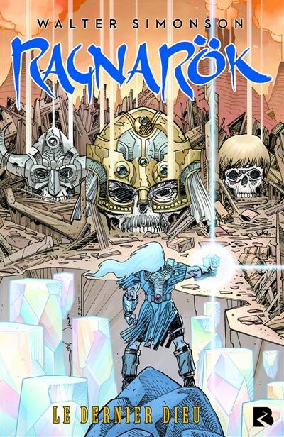 Ragnarök. Vol. 1. Le dernier dieu