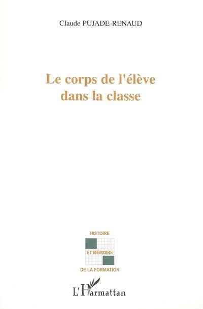 Le corps de l'élève dans la classe