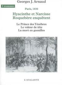 Hyacinthe et Narcisse Roquebère enquêtent : Paris, 1830. Vol. 2