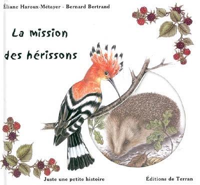 La mission des hérissons