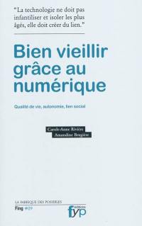 Bien vieillir grâce au numérique