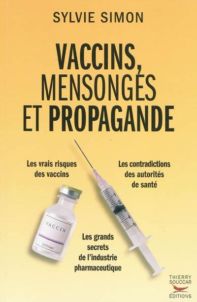 Vaccins, mensonges et propagande