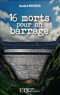 16 morts pour un barrage