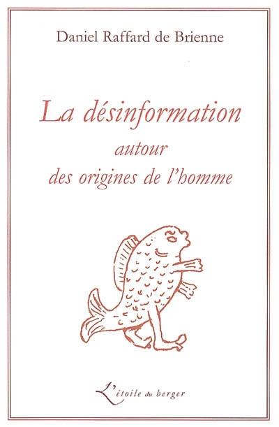 La désinformation autour des origines de l'homme La désinformation autour des origines de l'homme