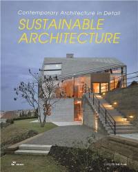 Sustainable Architecture. Contemporary Architecture in Detail (Paperback)