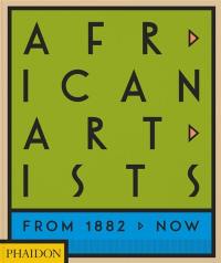 African artists : from 1882 to now