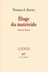 Eloge du matricide : essai sur Proust