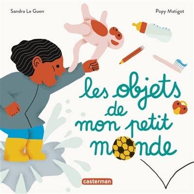 Les objets de mon petit monde