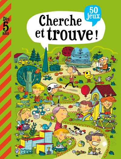 Cherche et trouve ! : 50 jeux