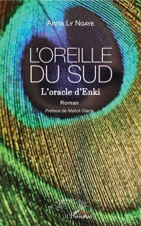 L'oreille du Sud : l'oracle d'Enki