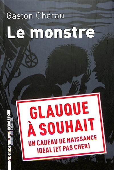 Le monstre : et autres nouvelles