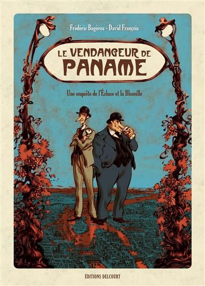 Le vendangeur de Paname : une enquête de l'Ecluse et la Bloseille