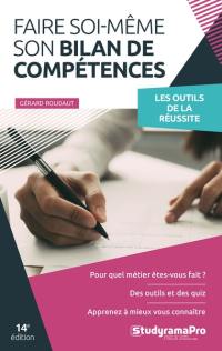 Faire soi-même son bilan de compétences : les outils de la réussite