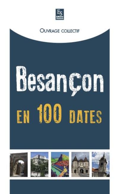 Besançon en 100 dates