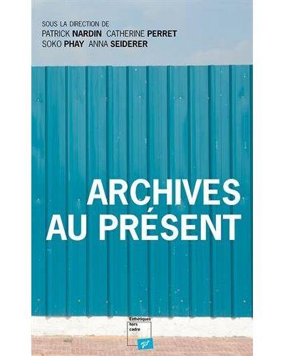 Archives au présent