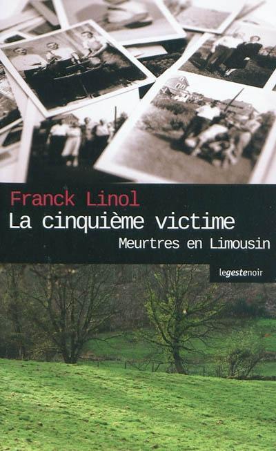 Meurtres en Limousin. La cinquième victime