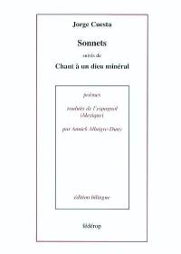 Sonnets. Chant à un dieu minéral