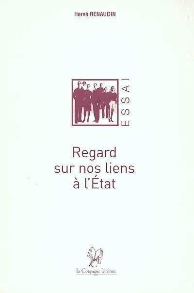 Regard sur nos liens à l'Etat