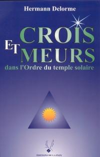 Crois et meurs dans l'Ordre du Temple solaire