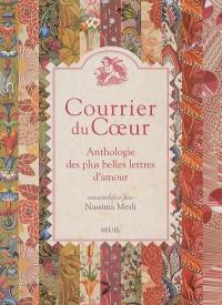 Courrier du coeur : anthologie des plus belles lettres d'amour