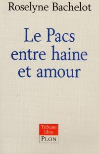 Le PACS entre haine et amour