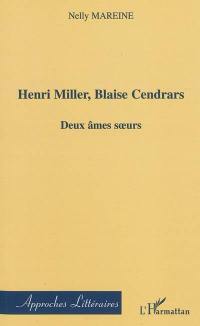 Henri Miller, Blaise Cendrars : deux âmes soeurs