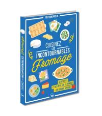 Fromage : 50 recettes et des infos sur le fromage : + une grande affiche !