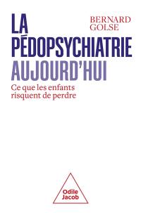 La pédopsychiatrie aujourd'hui : ce que les enfants risquent de perdre