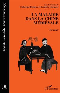 La maladie dans la Chine médiévale : la toux