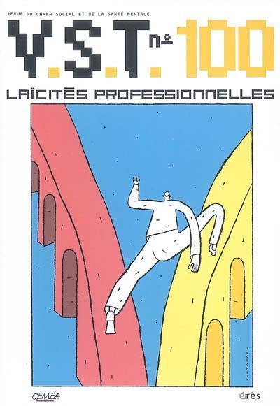 VST, n° 100. Laïcités professionnelles