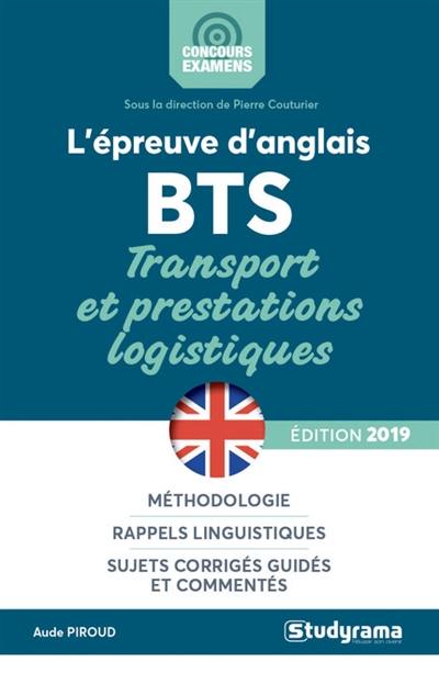 L'épreuve d'anglais : BTS transport et prestations logistiques