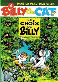 Billy the cat. Vol. 6. Le choix de Billy