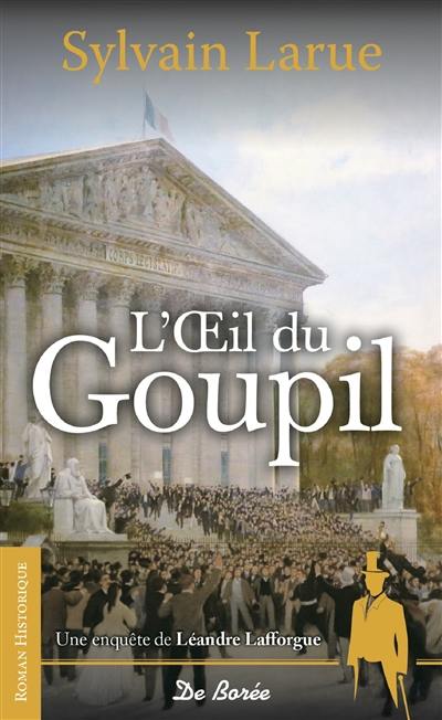 Une enquête de Léandre Lafforgue. L'oeil du goupil