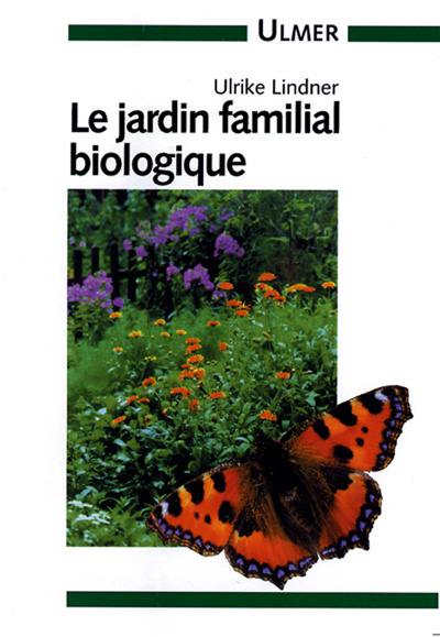 Le jardin familial biologique