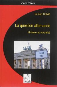 La question allemande : histoire et actualité