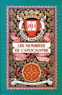 Les nombres de l'Apocalypse : de la guématrie à l'arithmosophie