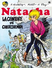 Natacha. Vol. 15. La ceinture de Cherchemidi