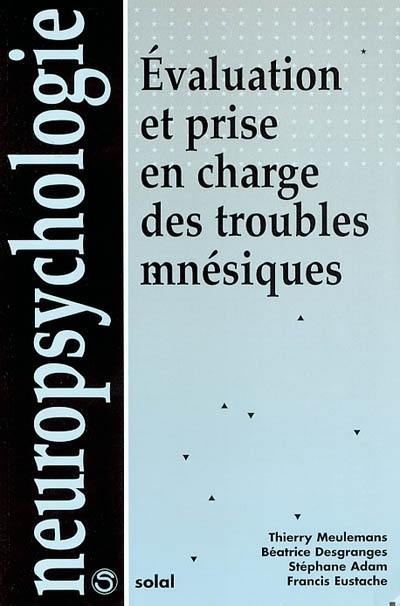 Evaluation et prise en charge des troubles mnésiques