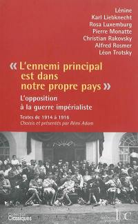 L'ennemi principal est dans notre propre pays : l'opposition à la guerre impérialiste : 1914-1916