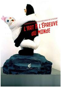 L'art à l'épreuve du monde