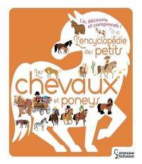 Les chevaux et poneys : lis, découvre et comprends !