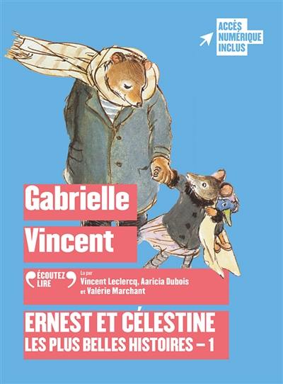 Ernest et Célestine : les plus belles histoires. Vol. 1 Ernest et Célestine : les plus belles histoires. Vol. 1
