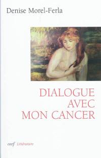 Dialogue avec mon cancer