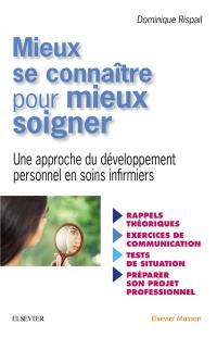 Mieux se connaître pour mieux soigner : une approche du développement personnel en soins infirmiers