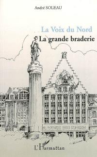 La Voix du Nord : la grande braderie