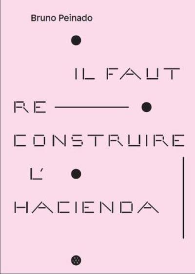 Il faut reconstruire l'Hacienda