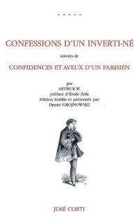 Confessions d'un inverti-né. Confidences et aveux d'un Parisien